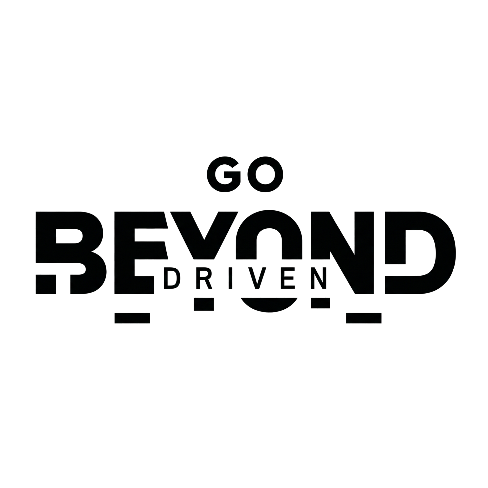 Go Beyond Driven